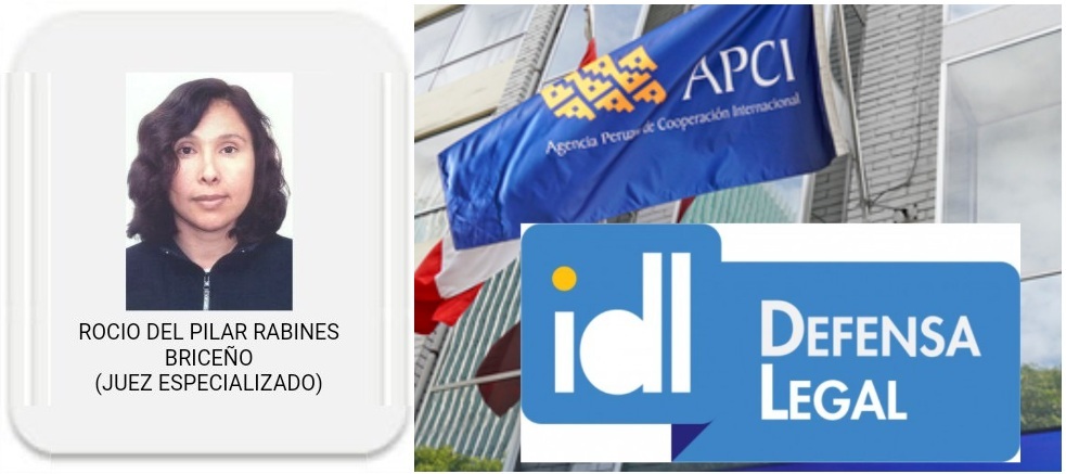 Jueza provisional Rocío del Pilar Rabines Briceño del 6to. Juzgado de Lima, blinda a IDL para eximirla de la ley que establece dar cuenta de los recursos de la cooperación internacional –